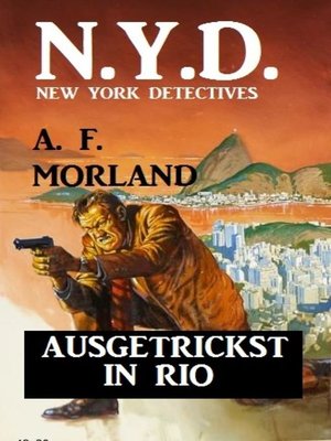 cover image of N.Y.D.--Ausgetrickst in Rio (New York Detectives)